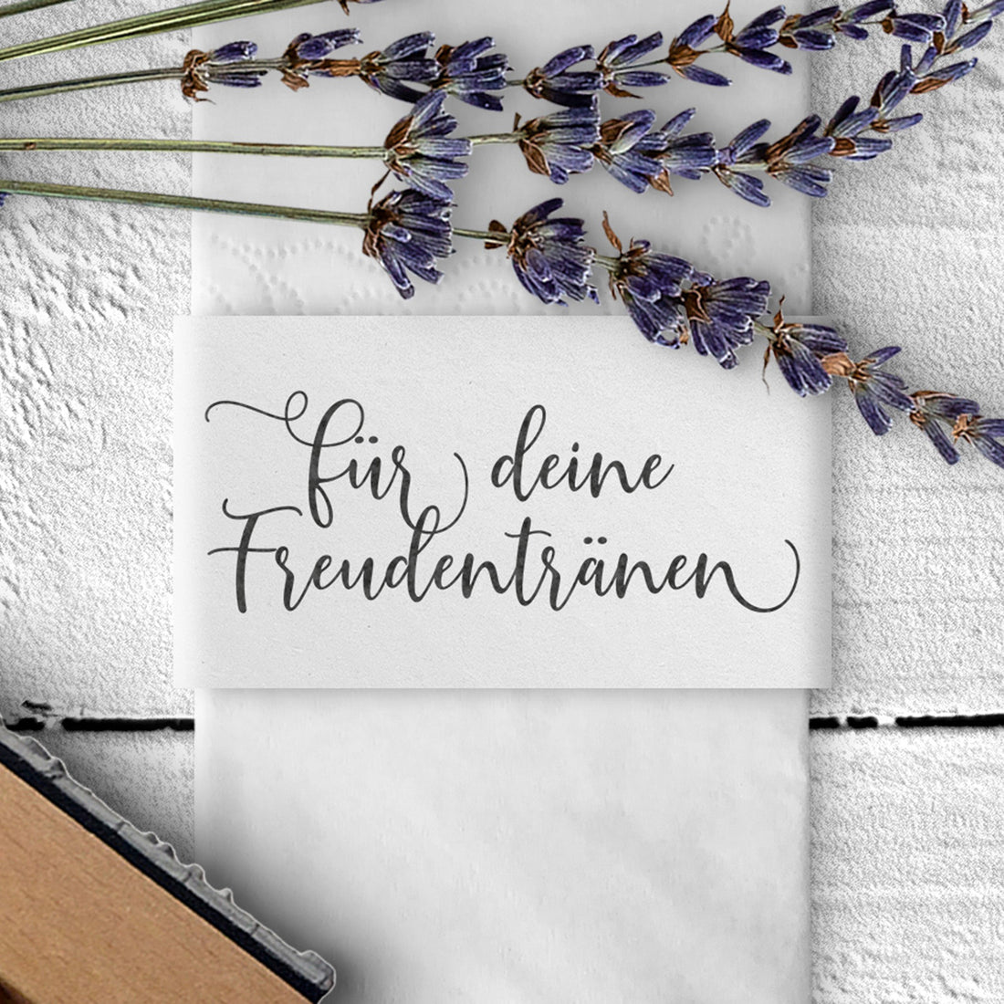 Stempel - für deine Freudentränen - schnörkelige Schreibschrift FS-004