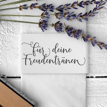 Stempel - für deine Freudentränen - schnörkelige Schreibschrift FS-004